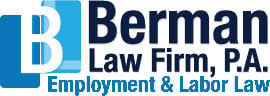 Berman Law Firm, P.A. Employment & Labor Law